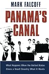 Panama's Canal: What Happens When the United States Gives a Small Country What It Wants