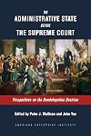 The Administrative State Before the Supreme Court: Perspectives on the Nondelegation Doctrine