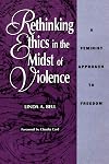 Rethinking Ethics in the Midst of Violence