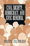 Civil society, democracy, and civic renewal