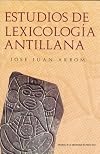 Estudios de Lexicologia Antillana / Taino (Spanish Edition)