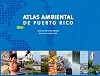 Atlas ambiental de Puerto Rico (Spanish Edition)