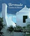 Bermuda: Gardens and Houses