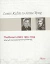 Louis Kahn to Anne Tyng: The Rome Letters, 1953-1954