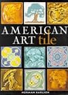 American Art Tile 1876-1941