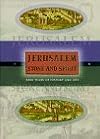 Jerusalem Stone and Spirit: 3000 Years of History and Art