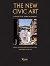 New Civic Art : Elements of Town Planning
