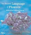 The Secret Language of Flowers: Rediscovering Traditional Meanings