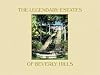The Legendary Estates of Beverly Hills