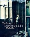 Deborah Turbeville: The Fashion Pictures