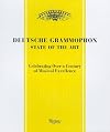 Deutsche Grammophon: State of the Art: 1898 - Present. Celebrating Over a Century of Musical Excellence