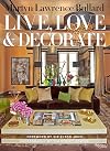 Martyn Lawrence-Bullard: Live, Love, and Decorate