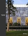 The Architecture of the Barnes Foundation: Gallery in a Garden, Garden in a Gallery
