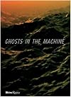 Ghosts in the Machine