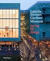 Isabella Stewart Gardner Museum: Daring by Design