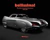 Bellissima!: The Italian Automotive Renaissance, 1945 to 1975
