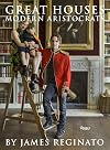 Great Houses, Modern Aristocrats
