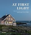 At First Light: Two Centuries of Maine Artists, Their Homes and Studios