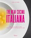 The New Cucina Italiana: What to Eat, What to Cook, and Who to Know in Italian Cuisine Today
