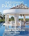 Designing Paradise: Juan Montoya