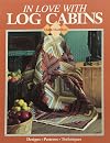 In Love With Log Cabins Leisure Arts #199105
