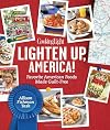 Cooking Light Lighten Up, America!: Favorite American Foods Made Guilt-Free
