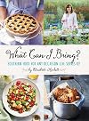 What Can I Bring?: Southern Food for Any Occasion Life Serves Up