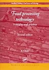 Food Processing Technology: Principles and Practice, Second Edition (Woodhead Publishing in Food Science and Technology)