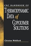 CRC Handbook of Thermodynamic Data of Copolymer Solutions
