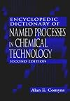 Encyclopedic Dictionary of Named Processes in Chemical Technology, Second Edition