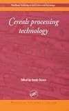 Cereals Processing Technology (Woodhead Publishing in Food Science and Technology)