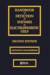 Handbook of Detection of Enzymes on Electrophoretic Gels, Second Edition