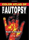 Color Atlas of the Autopsy