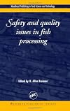 Safety and Quality Issues in Fish Processing