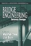Bridge Engineering: Seismic Design (Principles and Applications in Engineering)