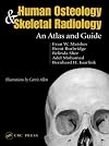 Human Osteology and Skeletal Radiology: An Atlas and Guide
