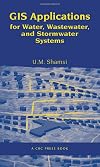 GIS Applications for Water, Wastewater, and Stormwater Systems