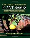 CRC World Dictionary of Plant Names: Common Names, Scientific Names, Eponyms, Synonyms, and Etymology
