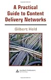 A Practical Guide to Content Delivery Networks, Second Edition