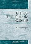 Ethics, Tools And The Engineer