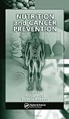 Nutrition and Cancer Prevention (Nutrition and Disease Prevention)