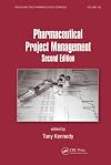 Pharmaceutical Project Management (Drugs and the Pharmaceutical Sciences)