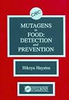 Mutagens in Food Detection and Prevention
