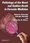 Pathology of the Heart and Sudden Death in Forensic Medicine