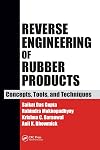 Reverse engineering of rubber products concepts, tools, and techniques