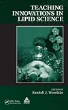Teaching Innovations in Lipid Science