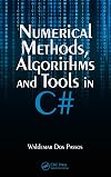 Numerical Methods, Algorithms and Tools in C#