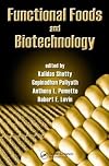Functional foods and biotechnology : biotransformation and analysis of functional foods and ingredients