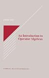 An introduction to operator algebras