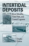 Intertidal Deposits: River Mouths, Tidal Flats, and Coastal Lagoons (Crc Marine Science Series)
